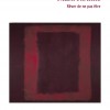 Mark Rothko : Rêver de ne pas être