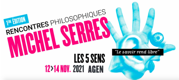 13.11.21 – Rencontres philosophiques Michel Serres
